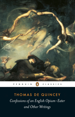 Confesiones de un inglés comedor de opio (El Libro De Bolsillo) (Spanish  Edition): De Quincey, Thomas, Loayza y Elías, Luis: 9788420628981:  : Books