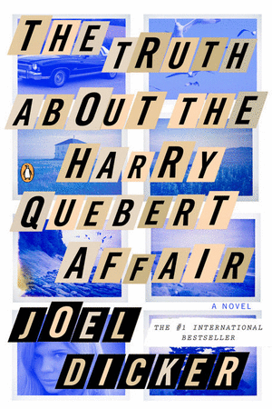 THE TRUTH ABOUT THE HARRY QUEBERT AFFAIR