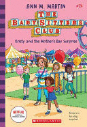 KRISTY AND THE MOTHER'S DAY SURPRISE (THE BABY-SITTERS CLUB #24)