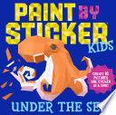 PAINT BY STICKER KIDS: UNDER THE SEA