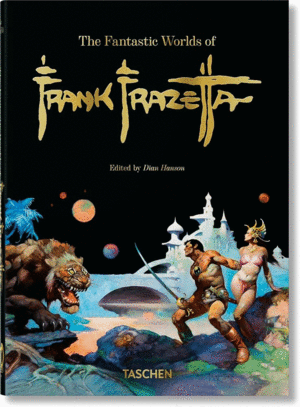 THE FANTASTIC WORLDS OF FRANK FRAZETTA