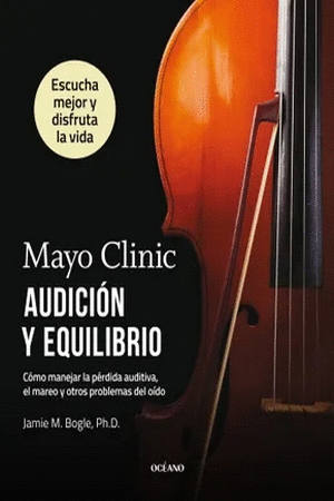 MAYO CLINIC. AUDICIÓN Y EQUILIBRIO