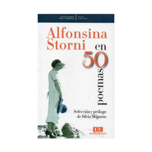 ALFONSINA STORNI EN 50 POEMAS