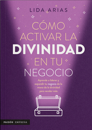 COMO ACTIVAR LA DIVINIDAD EN TU NEGOCIO