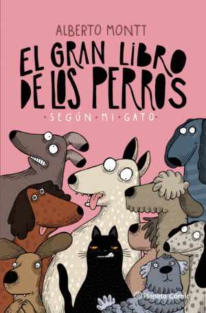 EL GRAN LIBRO DE LOS PERROS SEGÚN MI GATO