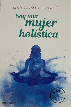 SOY UNA MUJER HOLÍSTICA