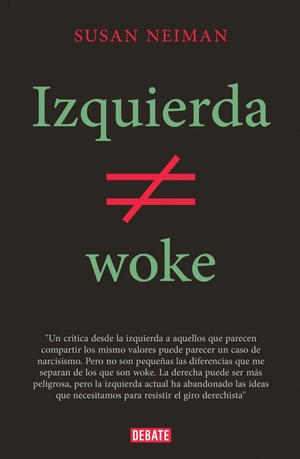 IZQUIERDA NO ES WOKE