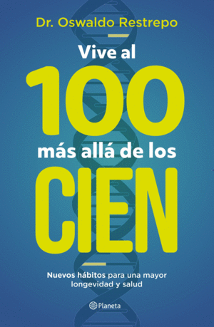 VIVE AL 100 MÁS ALLÁ DE LOS CIEN