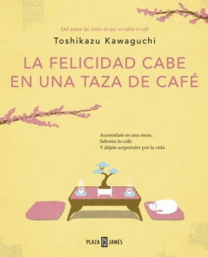 LA FELICIDAD CABE EN UNA TAZA DE CAFE