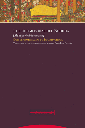 LOS ULTIMOS DIAS DEL BUDDHA