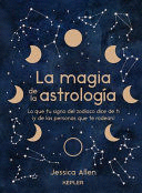 LA MAGIA DE LA ASTROLOGÍA