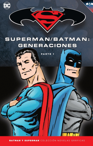 BATMAN Y SUPERMAN - COLECCIÓN NOVELAS GRÁFICAS NÚM. 53: BATMAN/SUPERMAN:  GENERAC. BYRNE, JOHN. Libro en papel. 9788417063405 Tornamesa