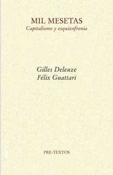 MIL MESETAS : CAPITALISMO Y ESQUIZOFRENIA