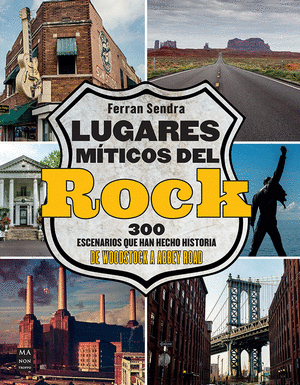 LUGARES MITICOS DEL ROCK