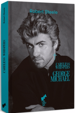 GEORGE MICHAEL. CARELESS WHISPERS