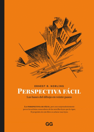 PERSPECTIVA FÁCIL LAS BASES DEL DIBUJO EN VEINTE PASOS