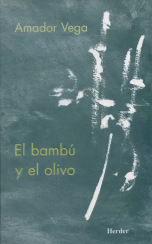 EL BAMBÚ Y EL OLIVO