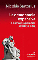 LA DEMOCRACIA EXPANSIVA O CÓMO IR SUPERANDO EL CAPITALISMO