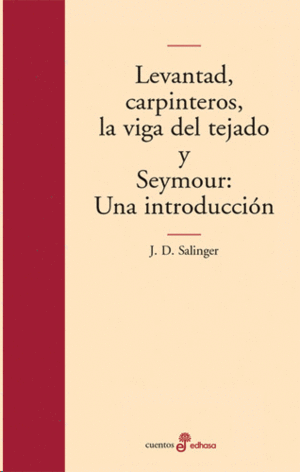 LEVANTAD CARPINTEROS LA VIGA DEL TEJADO Y SEYMOUR: UNA INTRODUCCIÓN