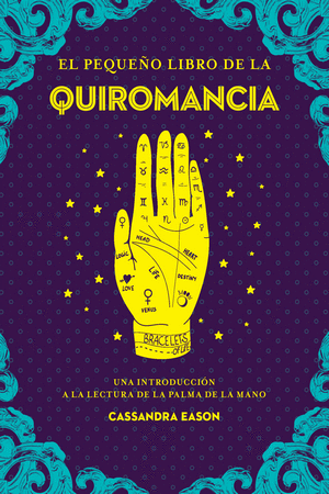 EL PEQUEÑO LIBRO DE LA QUIROMANCIA