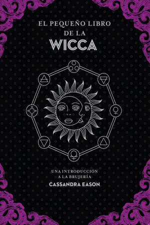 EL PEQUEÑO LIBRO DE LA WICCA