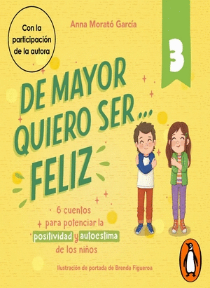 DE MAYOR QUIERO SER... FELIZ   3