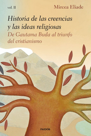 HISTORIA DE LAS CREENCIAS Y LAS IEDEAS RELIGIOSAS VOL II