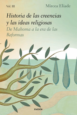 HISTORIA DE LAS CREENCIAS Y LAS IDEAS RELIGIOSAS V.III