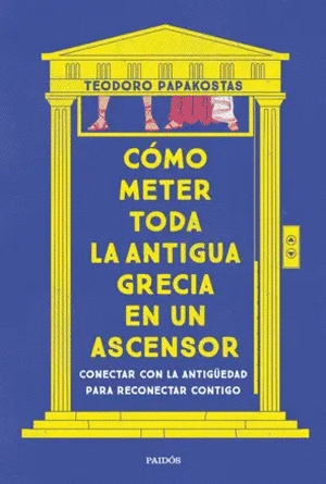 COMO METER TODA LA ANTIGUA GRECIA EN UN ASCENSOR