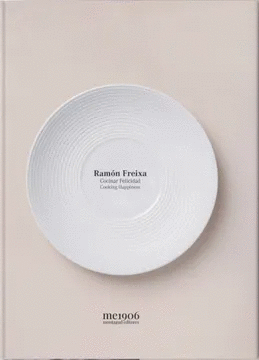 RAMÓN FREIXA, COCINAR FELICIDAD