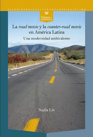 LA ROAD MOVIE Y LA COUNTER-ROAD MOVIE EN AMÉRICA LATINA