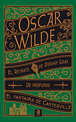 RETRATO DE DORIAN GREY ; DE PROFUNDIS ; EL FANTASMA DE CANTERVILLE Y OTRAS OBRAS