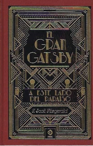 EL GRAN GATSBY ; A ESTE LADO DEL PARAÍSO