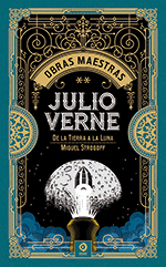 JULIO VERNE VOL.II. DE LA TIERRA A LA LUNA / MIGUEL STROGOFF