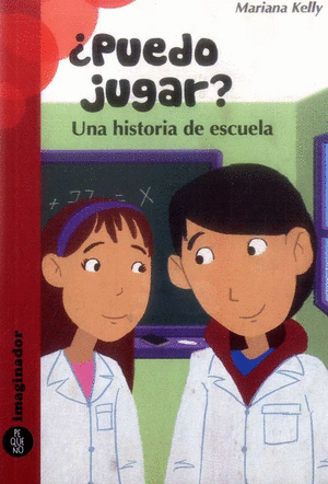 PUEDO JUGAR? UNA HISTORIA DE ESCUELA