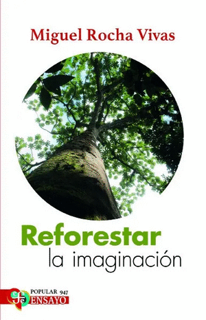 REFORESTAR LA IMAGINACION