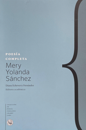 POESIA COMPLETA. MERY YOLANDA SANCHEZ