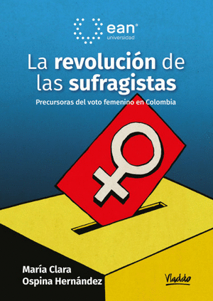 LA REVOLUCION DE LAS SUFRAGISTAS