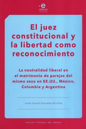 JUEZ COSNTITUCIONAL Y LA LIBERTAD COMO RECONOCIMIENTO