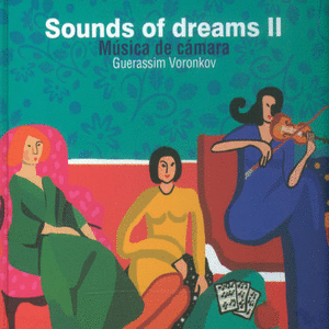 SOUNDS OF DREAMS II/ MUSICA DE CAMARA